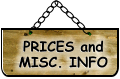 PRICES and MISC. INFO PRICES and MISC. INFO