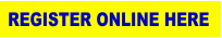 REGISTER ONLINE HERE